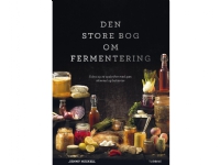 Bilde av Den Store Bog Om Fermentering | Jenny Neikell | Språk: Dansk