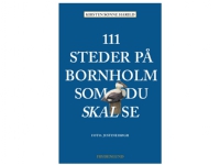 Bilde av 111 Steder På Bornholm Som Du Skal Se | Kirsten Sonne Harild | Språk: Dansk
