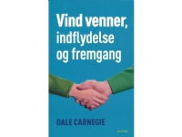 Vind venner, indflydelse og fremgang   Dale Carnegie   Språk: Dansk
