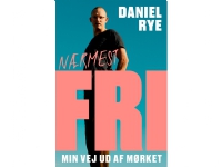 Nærmest fri | Daniel Rye | Språk: Dansk Bøker - Skjønnlitteratur - Biografier