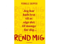 Rend mig | Pernille Skipper | Språk: Dansk Bøker - Samfunn