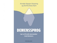 Demenssprog | Anneke Dapper-Skaaning, Dorthe Boss Kyhn | Språk: Dansk Bøker - Kropp & Sinn
