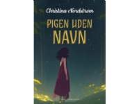 Pigen uden navn | Christina Nordstrøm | Språk: Dansk