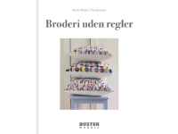 Broderi uden regler | Anne Mette Christensen | Språk: Dansk Bøker - Hobby