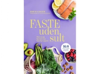 Faste uden sult | Ditte Ingemann Jerk W. Langer | Språk: Dansk