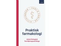 Praktisk farmakologi 3. udgave | Anton Pottegård og Tore Bjerregaard Stage | Språk: Dansk Bøker - Diverse bøker