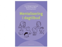 Bilde av Mentalisering I Dagtilbud | Janne Østergaard Hagelquist Sarah Long Jonsson Camilla Jensen Hamre | Språk: Dansk