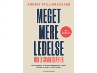 Bilde av Meget Mere Ledelse | Anders Trillingsgaard | Språk: Dansk