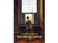 Friedrichs farver | Lilian Munk Rösing | Språk: Dansk