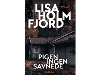 Bilde av Pigen Ingen Savnede | Lisa Holmfjord | Språk: Dansk