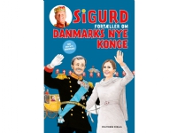 Bilde av Sigurd Fortæller Om Danmarks Nye Konge | Sigurd Barrett | Språk: Dansk