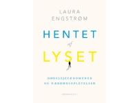 Hentet af lyset | Laura Engstrøm Bøker - Skjønnlitteratur - Biografier