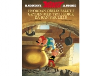 Asterix: Hvordan Obelix faldt i gryden med trylledrik da han var lille   René Goscinny