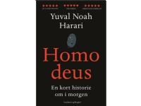Homo deus - En kort historie om i morgen   Yuval Noah Harari;Yuval Noah Harari