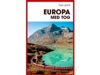 Turen går til Europa med tog | Marie Louise Albers Michelle Arrouas | Språk: Dansk