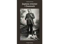Jagtens eventyr i Danmark | Valdemar Rørdam | Språk: Dansk