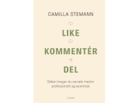 Like, kommentér, del | Camilla Stemann | Språk: Dansk