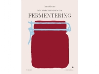 Den store grundbog om fermentering | Søren Ejlersen | Språk: Dansk