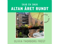 Skab en smuk altan året rundt