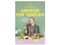 Airfryer for hele familien | Michelle Kristensen | Språk: Dansk