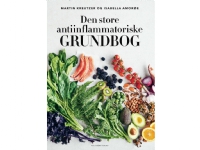 Den store antiinflammatoriske grundbog | Isabella Amorøe Martin Kreutzer | Språk: Dansk