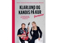 Klarlund og Kandis på kur – forever