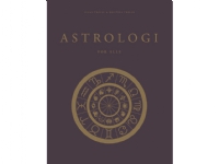 Astrologi - for alle | Kristina Trolle og Lukas Trolle | Språk: Dansk