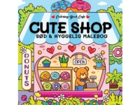 Cute Shop - Cozy Coloring: Cute and Cozy Coloring Book